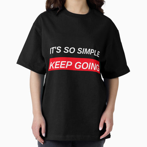 IT'S SO SIMPLE. KEEP GOING. MOTIVATIONAL QUOTE by BestCoolStuff T-Shirts, Hoodie, Sweatshirt | BlankRebels.com (Image 2)