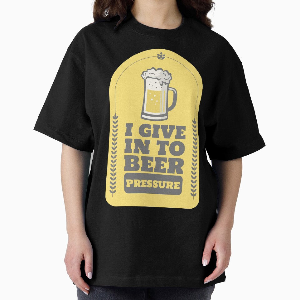 I Give In To Beer Pressure Design by Artpace