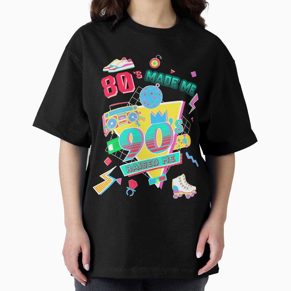 80's Made Me 90's Raised Me Retro 1980s 1990s Costume Party by Crazy Trendy Designs T-Shirts, Hoodie, Sweatshirt (Image 2)