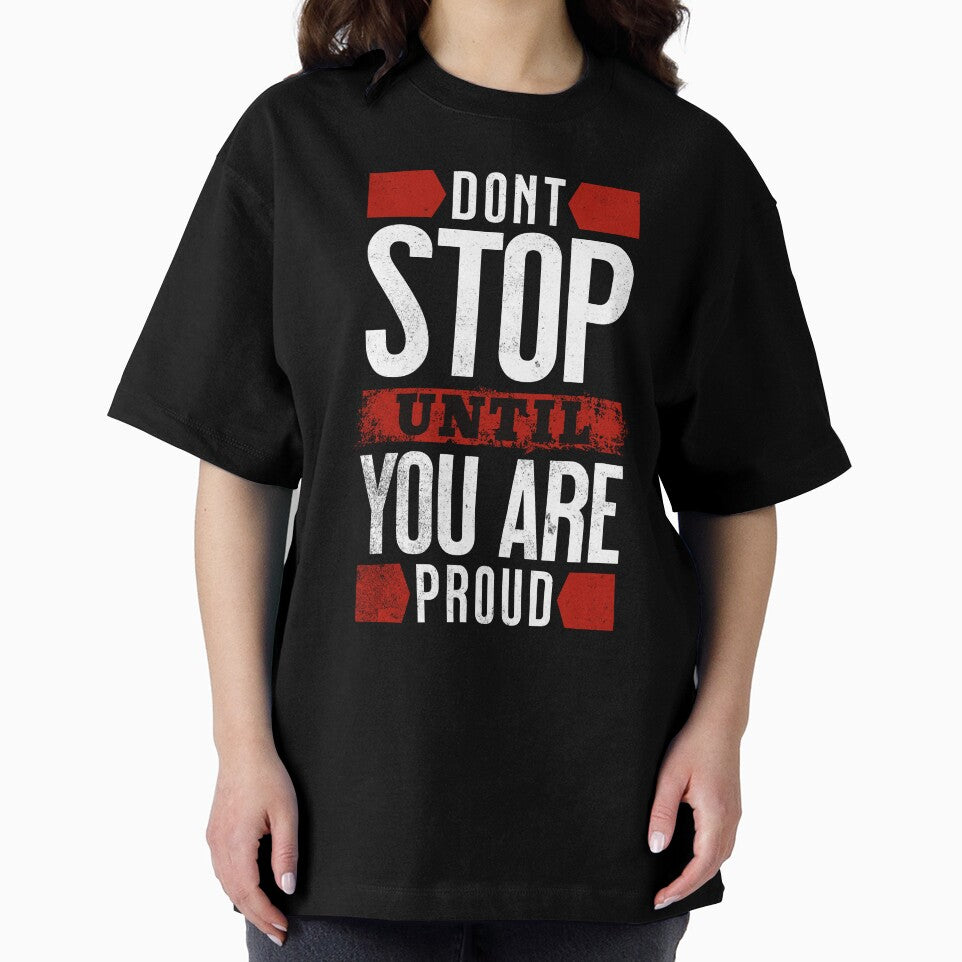 Don't Stop Until You Are Proud-Motivational Tee -Motivational slogan by SofiesDesign Hoodie, Sweatshirt (Image 2)