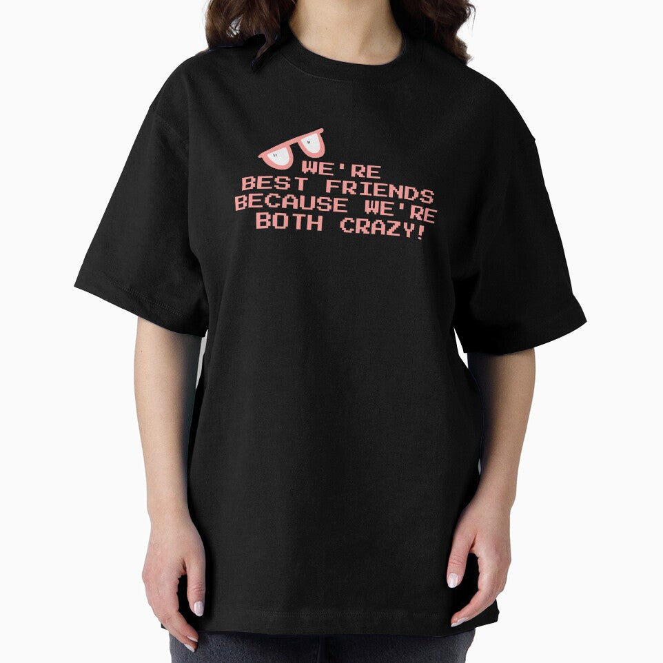 We're BEST friends because we're both CRAZY, best gift for crazy matching best friends by Art Wear Nation... (Image 2)