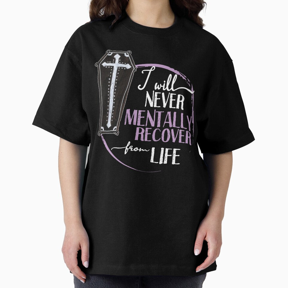 I will never mentally recover from life by themoniae T-Shirts, Hoodie, Sweatshirt | BlankRebels.com (Image 2)