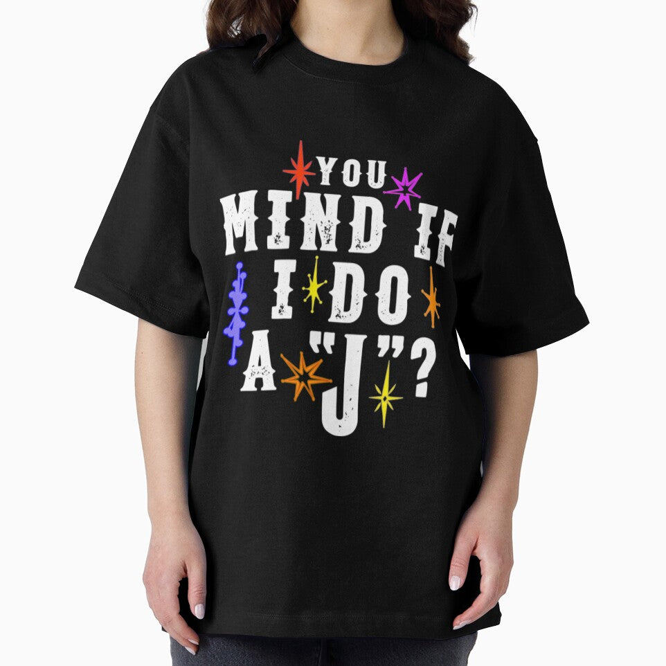 You Mind If I Do a J_ - Funny Lebowski Quote with Custom Font Graphic by ColnataHoerace