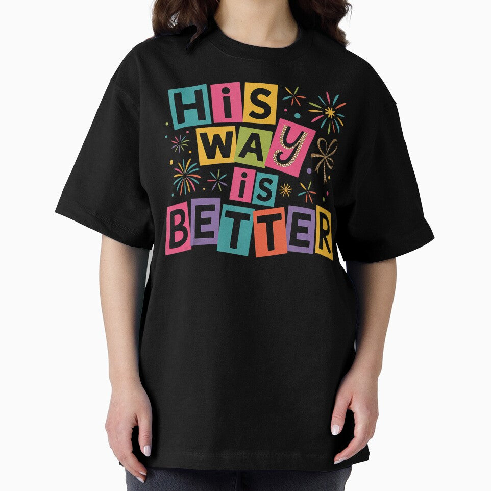 His Way is Better Colorful Design for Women Girls Mom by michealhunttt T-Shirts, Hoodie, Sweatshirt (Image 2)