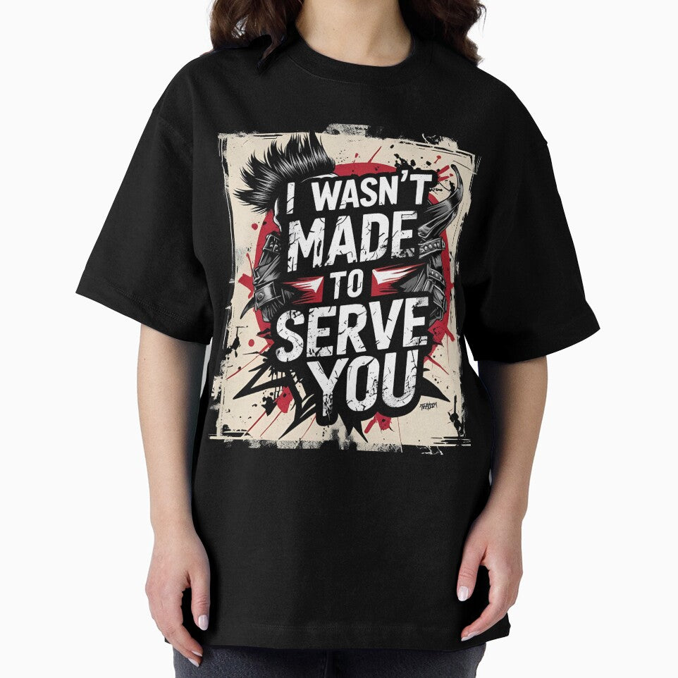 I wasn't made to serve you by whatthefoxsays