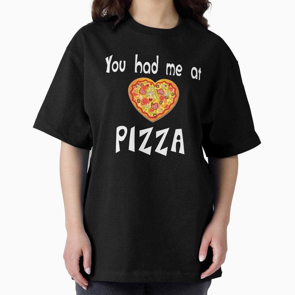 You Had Me At Pizza Shirt Funny Food Design by PopsTees