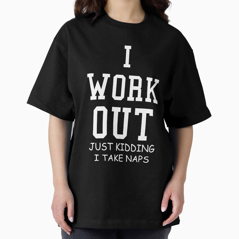 I Work Out Just Kidding I Take Naps by AlphaDist2 T-Shirts, Hoodie, Sweatshirt | BlankRebels.com (Image 2)