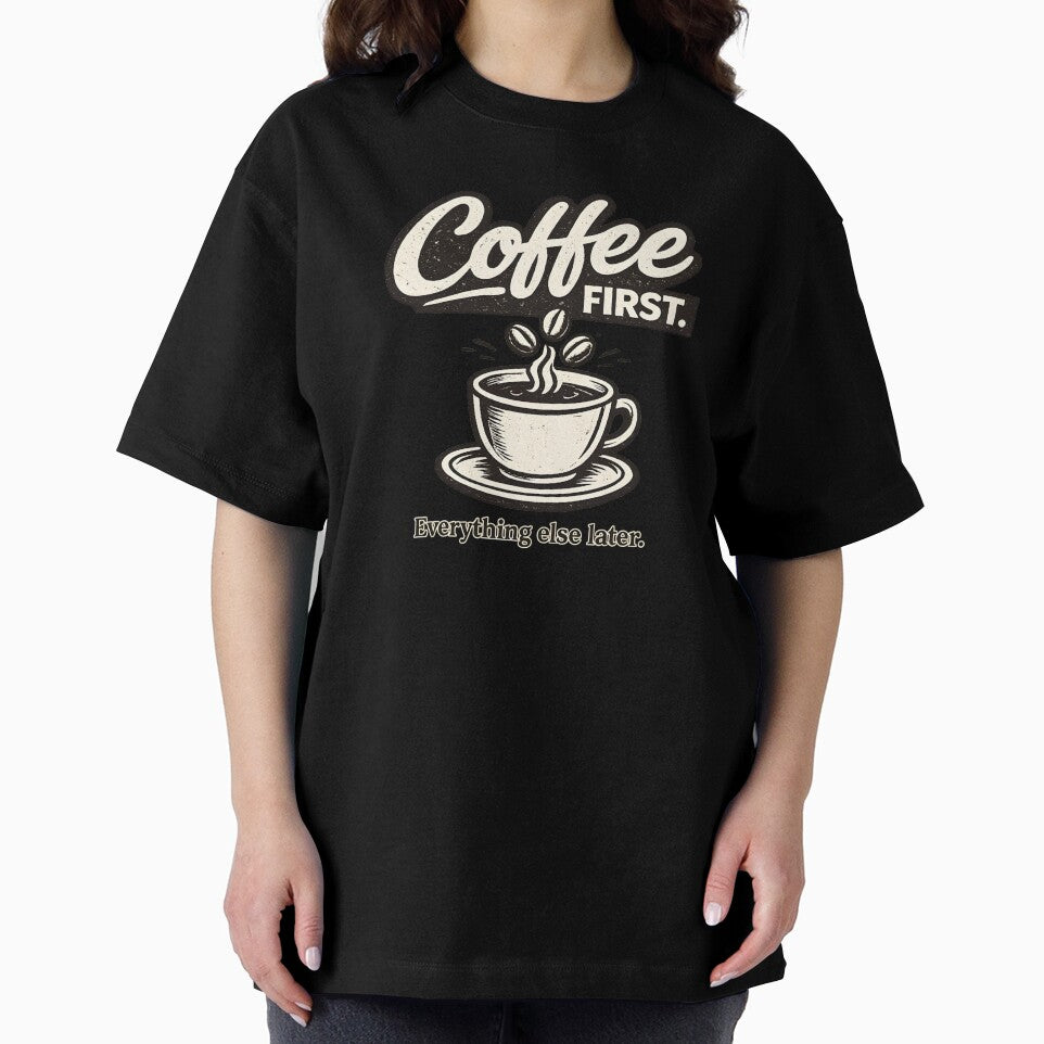 Coffee First Everything Else Later Vintage Coffee Lover Design by ArcadiaSilence T-Shirts, Hoodie, Sweatshirt (Image 2)