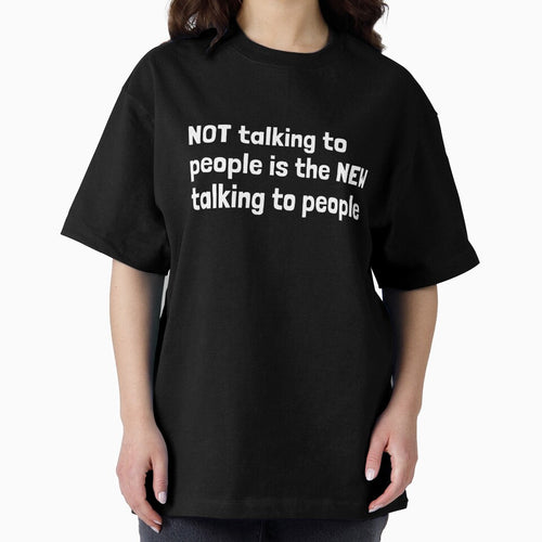 "Funny Introvert Quote – 'NOT Talking to People is the NEW Talking to People' – Anti-Social Humor Design" by... (Image 2)