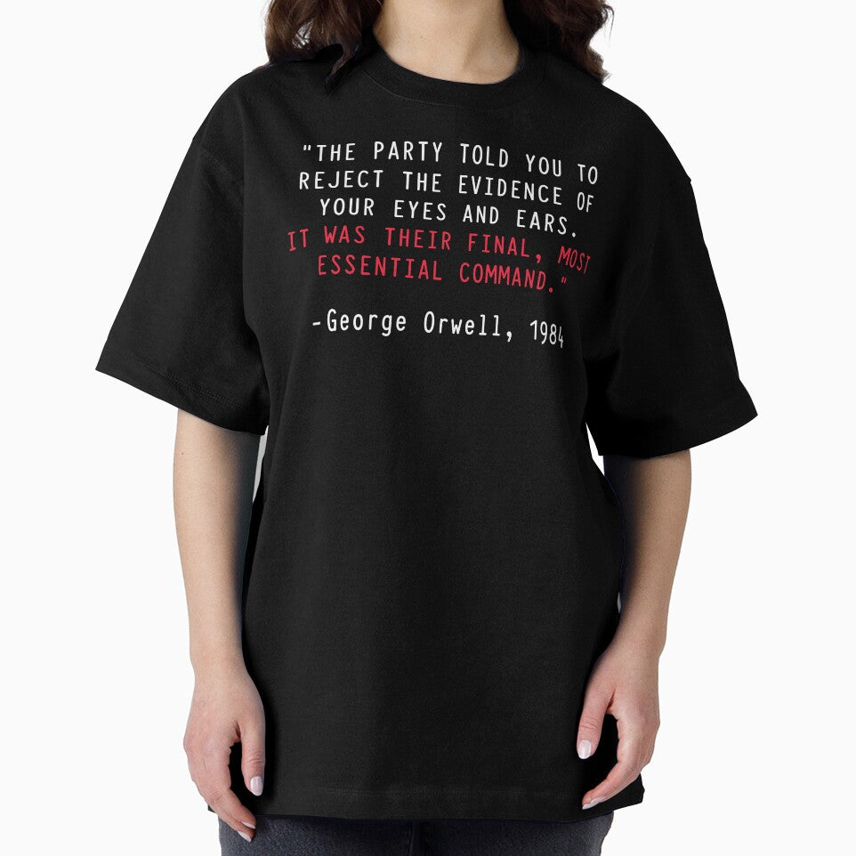 The Party Told You To Reject Evidence Of Your Eyes And Ears by kjanedesigns T-Shirts, Hoodie, Sweatshirt (Image 2)