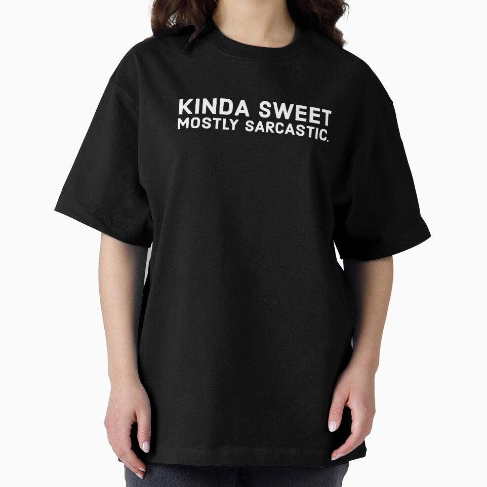 Kinda sweet mostly sarcastic - funny sarcastic person saying. by Theleochick T-Shirts, Hoodie, Sweatshirt (Image 2)