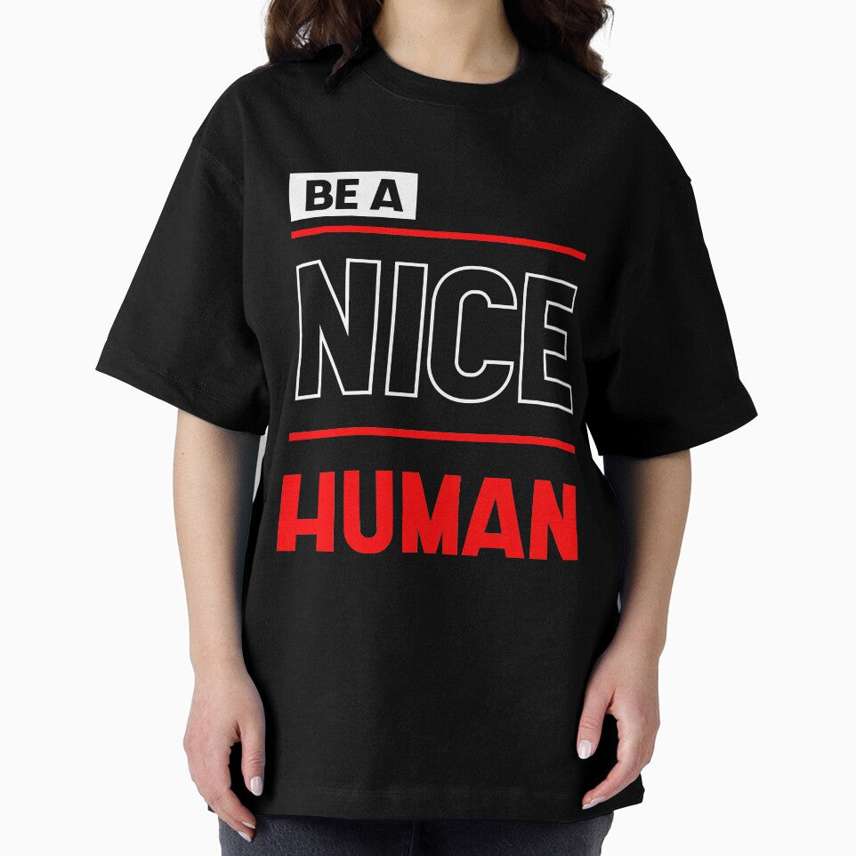 Be a Nice Human - Inspirational quote by DiogoCalheiros