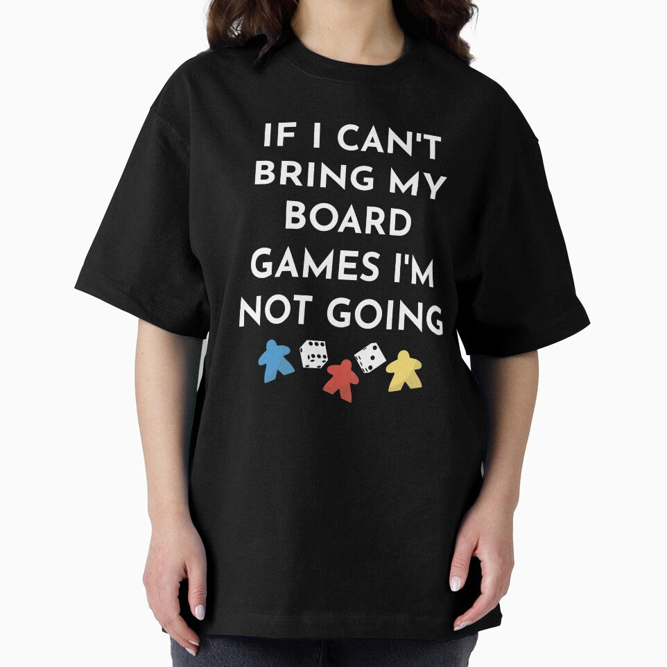 If I Can't Bring My Board Games I'm Not Going by EstelleStar T-Shirts, Hoodie, Sweatshirt | BlankRebels.com (Image 2)