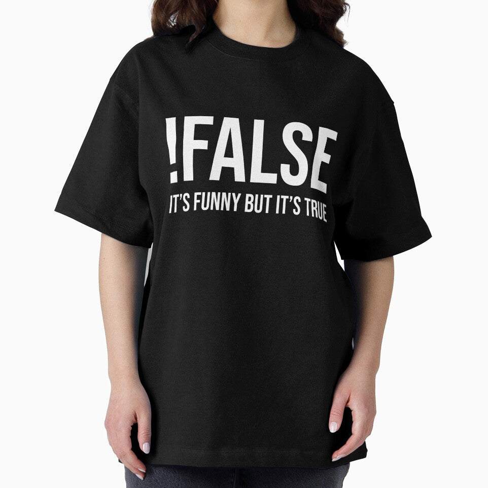 !False It's Funny But It's True (Black) by quoteedesigns