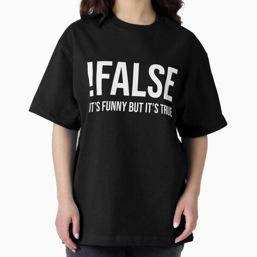 !False It's Funny But It's True (Black) by quoteedesigns