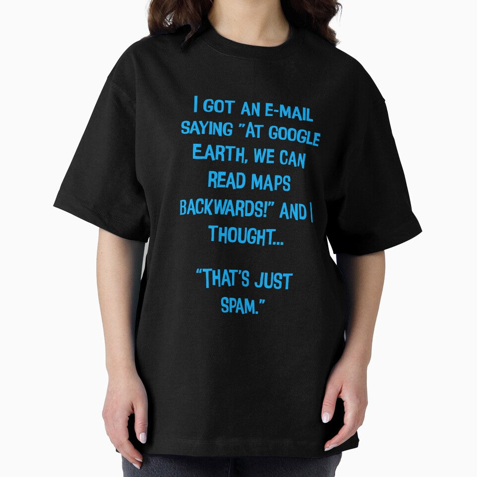 I Got An E-mail Saying" At Google Earth, We Can Read Maps Backwards!"  Funny Dad Joke by Pete Roberts