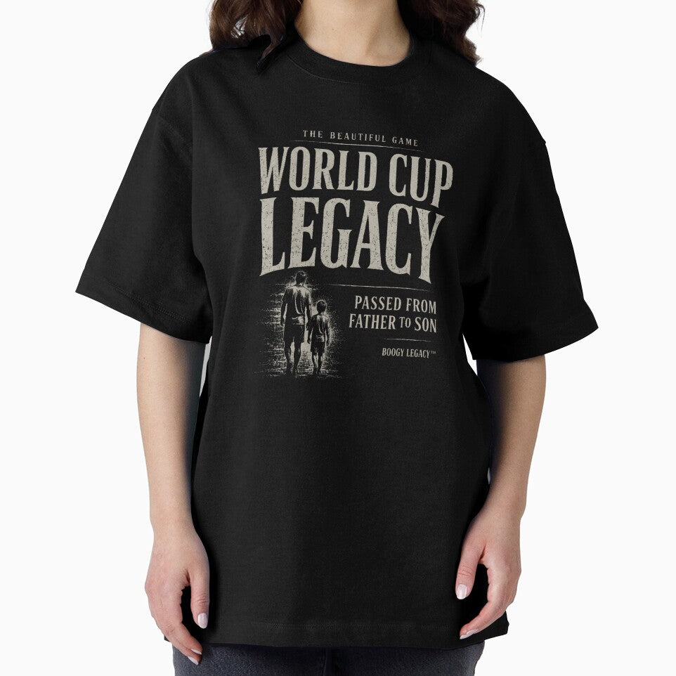 World Cup Legacy Passed From Father To Son Soccer Shirt by BOOGY LEGACY™