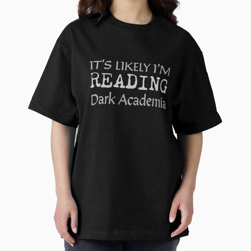 It's Likely I'm Reading Dark Academia by jazzydevil T-Shirts, Hoodie, Sweatshirt | BlankRebels.com (Image 2)