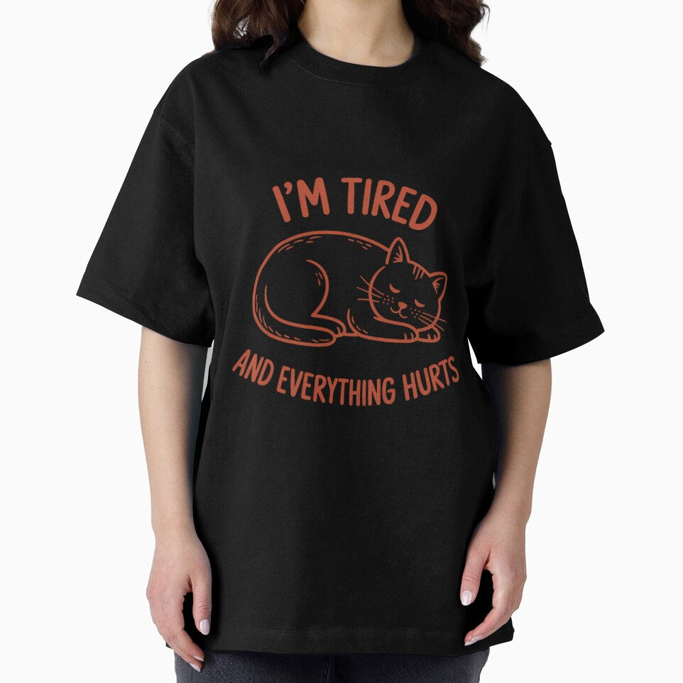 I’m Tired And Everything Hurts Cute Cat Lazy Kitty Sleepy Cat Pet Person by sailorjessiArt