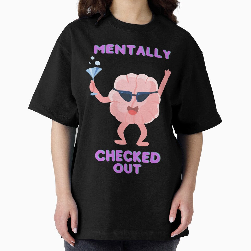 Mentally checked out by Davestre T-Shirts, Hoodie, Sweatshirt | BlankRebels.com (Image 2)