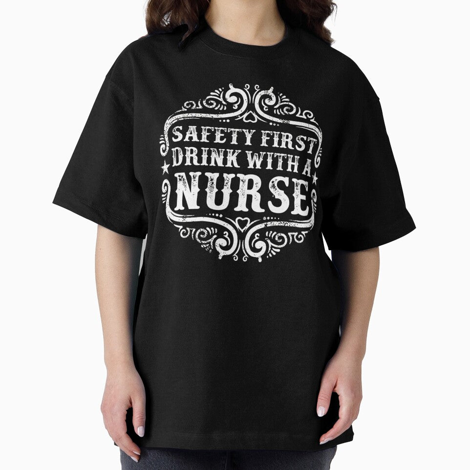 Safety First Drink With A Nurse T-Shirt by ZenithAlign Hoodie, Sweatshirt | BlankRebels.com (Image 2)