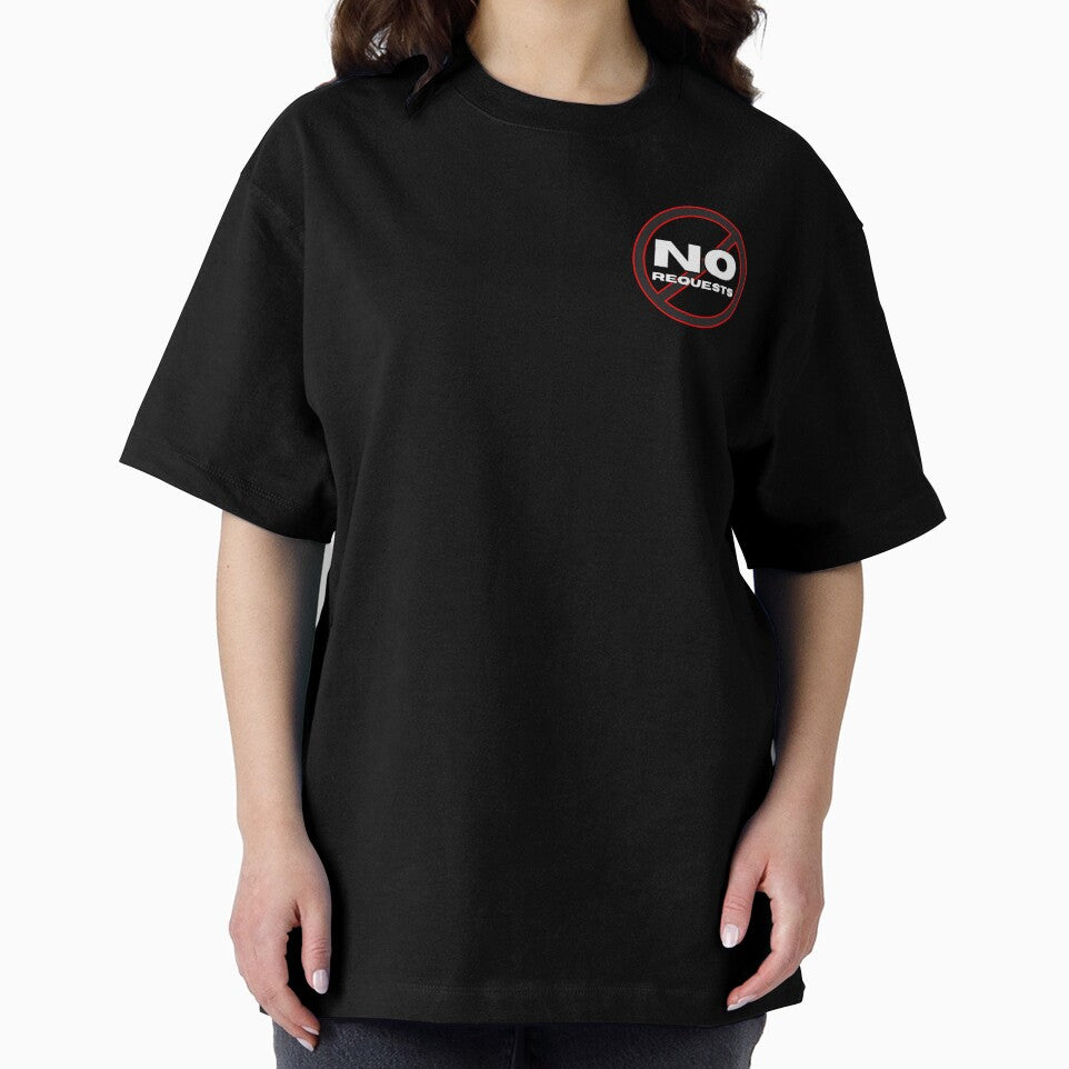 NO REQUESTS! by Dubtec T-Shirts, Hoodie, Sweatshirt | BlankRebels.com (Image 2)
