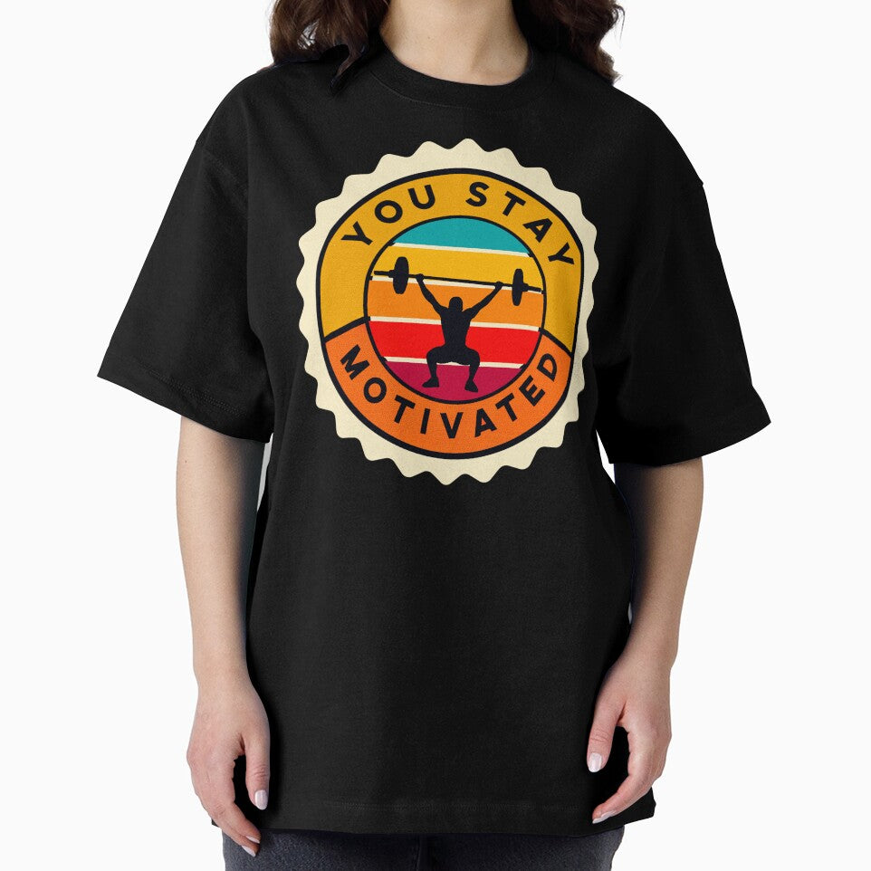 You stay motivated by mwebba2005 T-Shirts, Hoodie, Sweatshirt | BlankRebels.com (Image 2)
