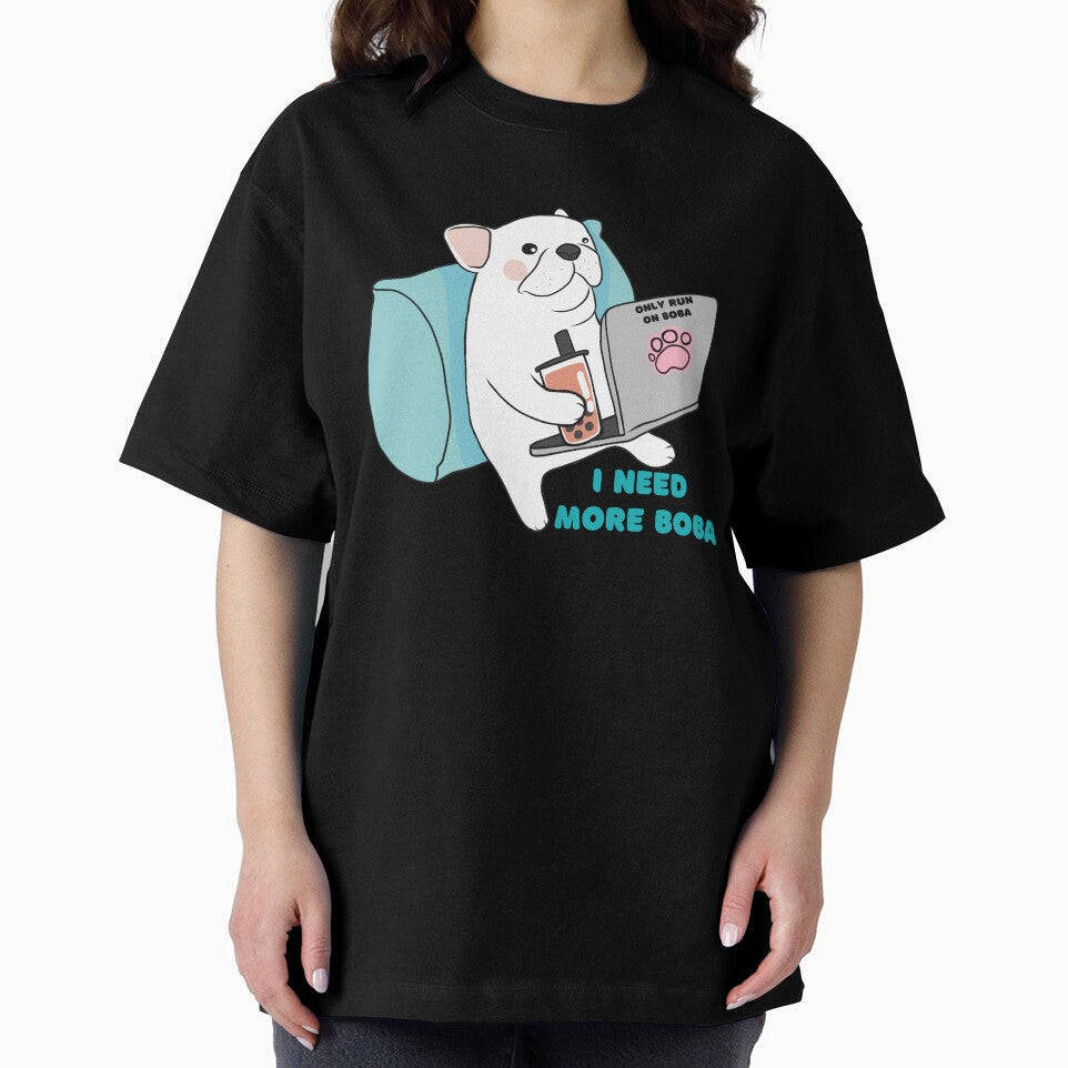 I need more Boba Boba tea lover Working Bobaholic Dog by Artistusha T-Shirts, Hoodie, Sweatshirt | BlankRebels.com (Image 2)