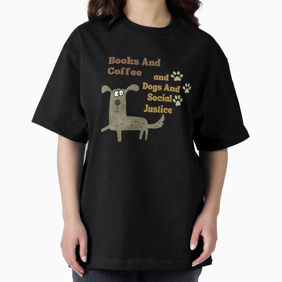Books And Coffee And Dogs And Social Justice by farhan20 T-Shirts, Hoodie, Sweatshirt | BlankRebels.com (Image 2)