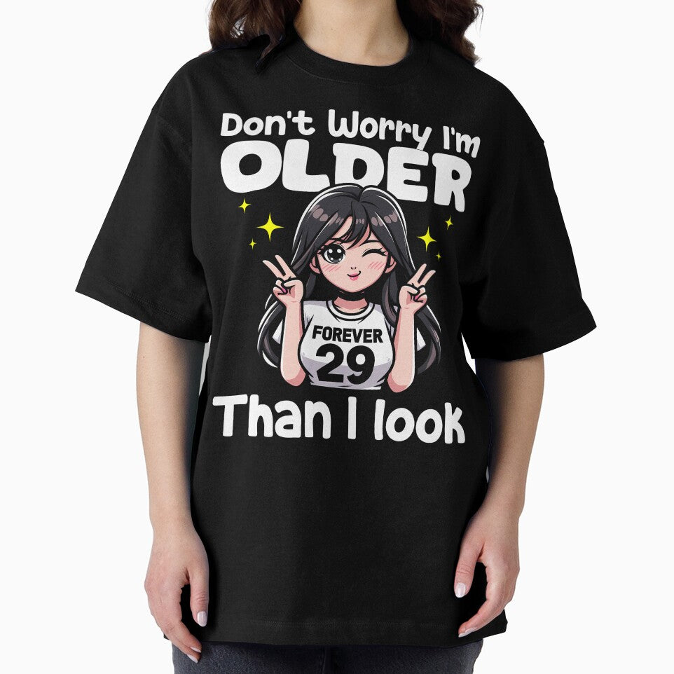 DON'T WORRY I'M OLDER THAN I LOOK - BIRTHDAY GIFT by KEF Custom T-Shirts, Hoodie, Sweatshirt | BlankRebels.com (Image 2)