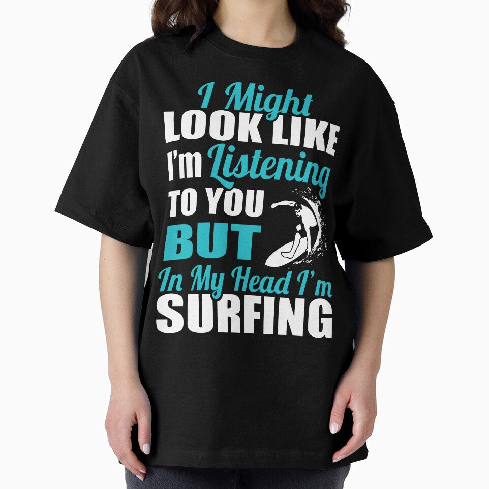 In My Head I'm Surfing by GeniusDesignArt
