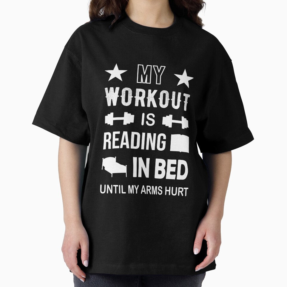 My Workout Is Reading In Bed Until My Arms Hurt by Phate86 T-Shirts, Hoodie, Sweatshirt | BlankRebels.com (Image 2)