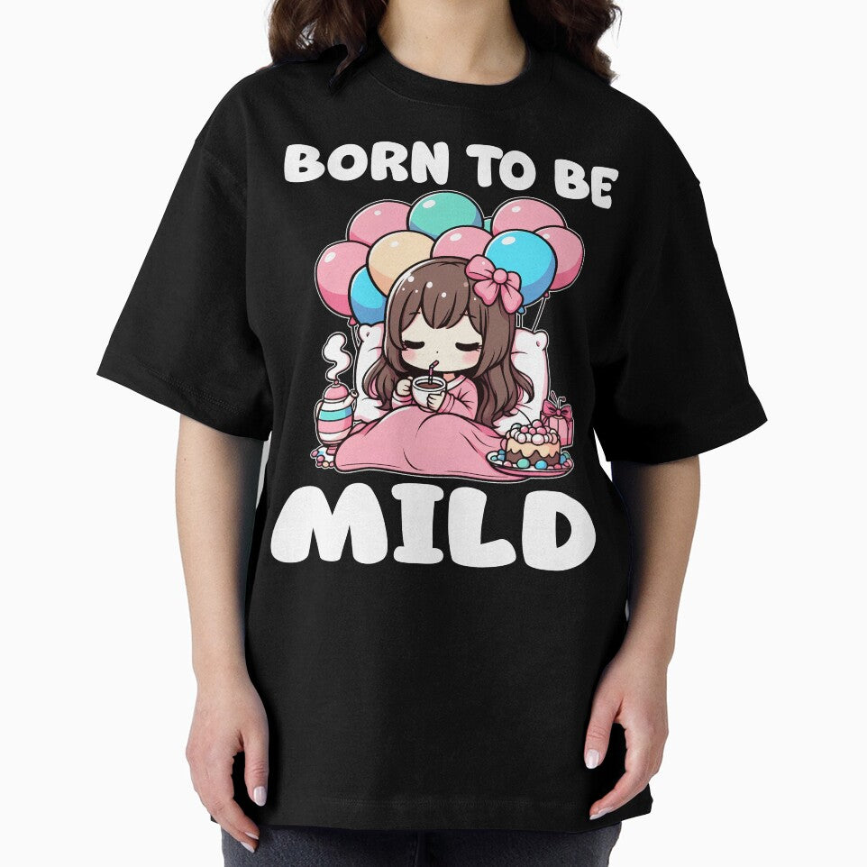 BORN TO BE MILD - BIRTHDAY GIFT by KEF Custom T-Shirts, Hoodie, Sweatshirt | BlankRebels.com (Image 2)