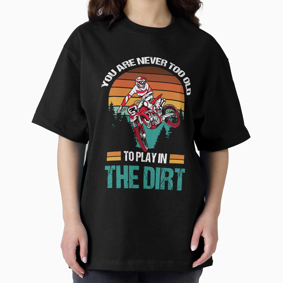 You are never Too old to play in the Dirt by jie lin T-Shirts, Hoodie, Sweatshirt | BlankRebels.com (Image 2)