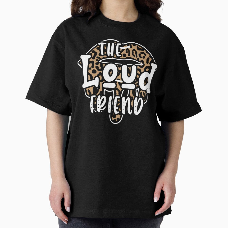 the loud friend matching best friends bff by GoodyLeo T-Shirts, Hoodie, Sweatshirt | BlankRebels.com (Image 2)