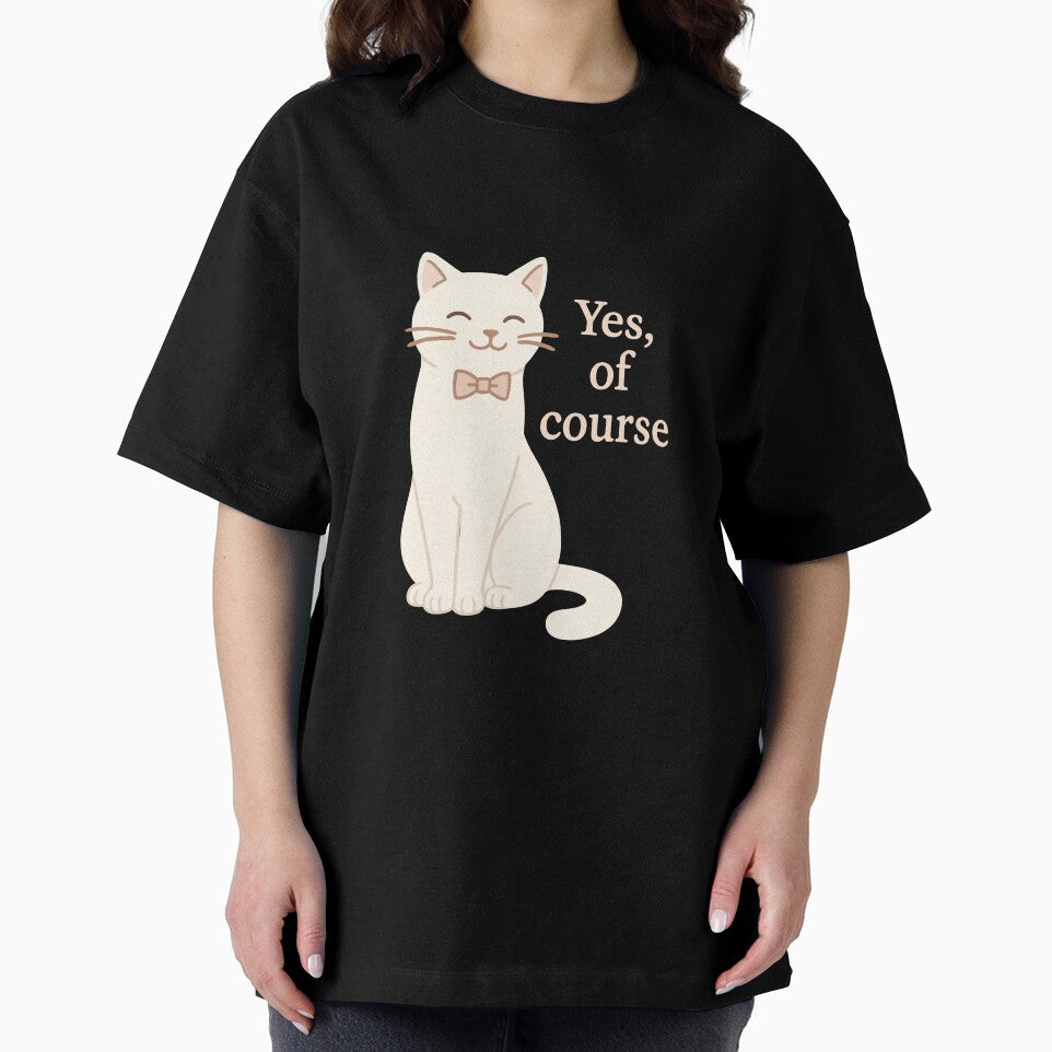 Yes Of Course Cat Shirt – Cute Cat Mom Tee for Women by WhiskerlyGfx Hoodie, Sweatshirt | BlankRebels.com (Image 2)