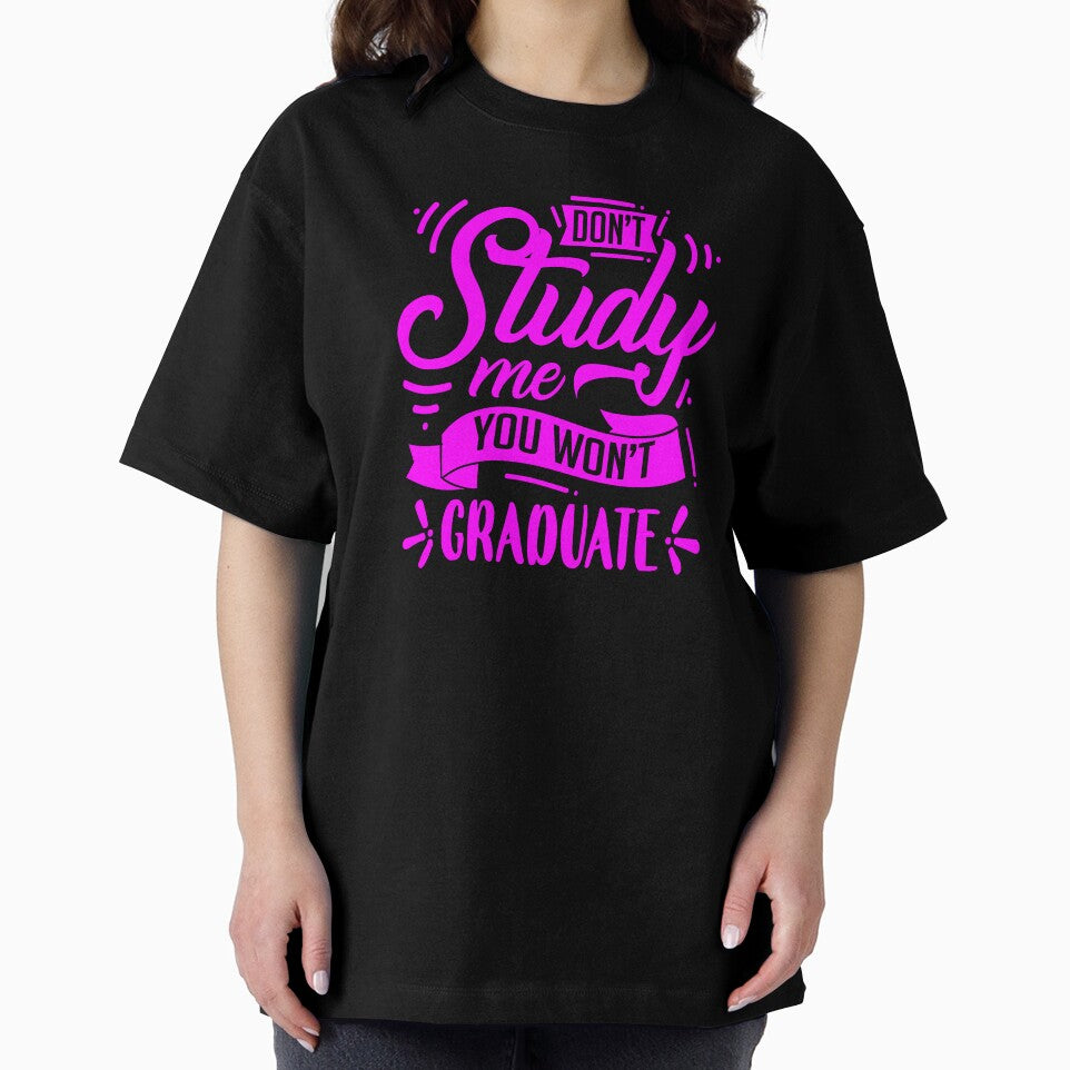 Don't study me, you won't graduate by enigma3a T-Shirts, Hoodie, Sweatshirt | BlankRebels.com (Image 2)