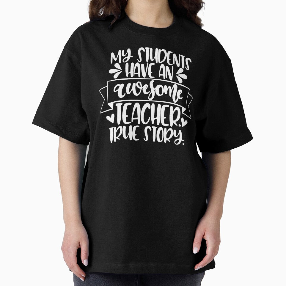 My Students Have An Awesome Teacher - True Story by starsdesigns T-Shirts, Hoodie, Sweatshirt | BlankRebels.com (Image 2)