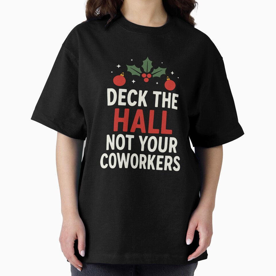 Deck The Hall Not Your Coworkers Great Funny Xmas Graphic by KrissGraphShop