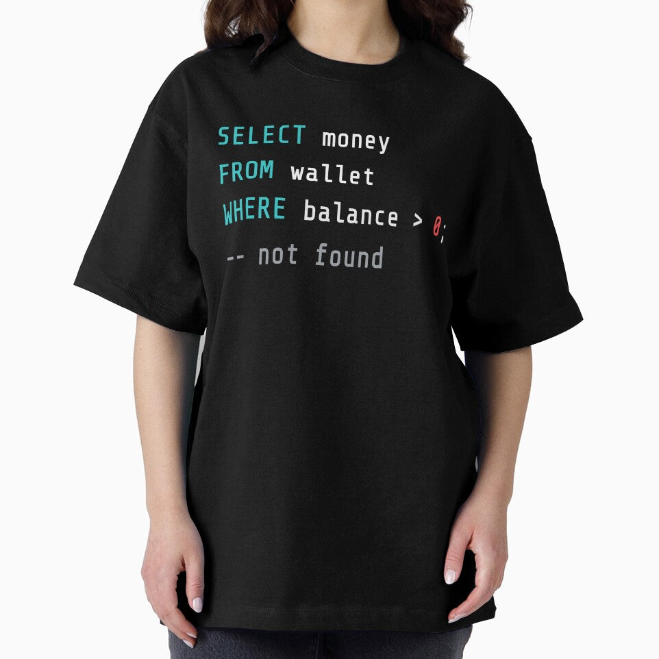 SQL Wallet Balance Zero – Funny Coding Humor by IvayloUzunov T-Shirts, Hoodie, Sweatshirt | BlankRebels.com (Image 2)