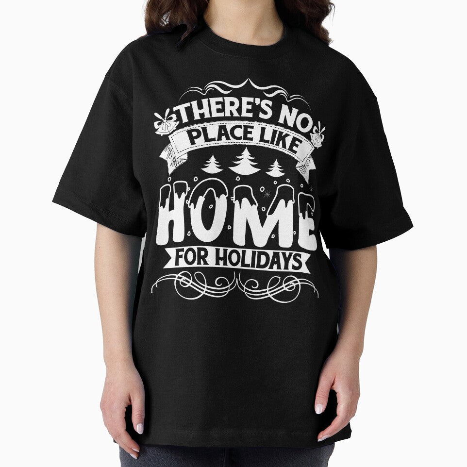 Home- Christmas, No Place Like Home For Holidays by UnknownArtistt T-Shirts, Hoodie, Sweatshirt | BlankRebels.com (Image 2)