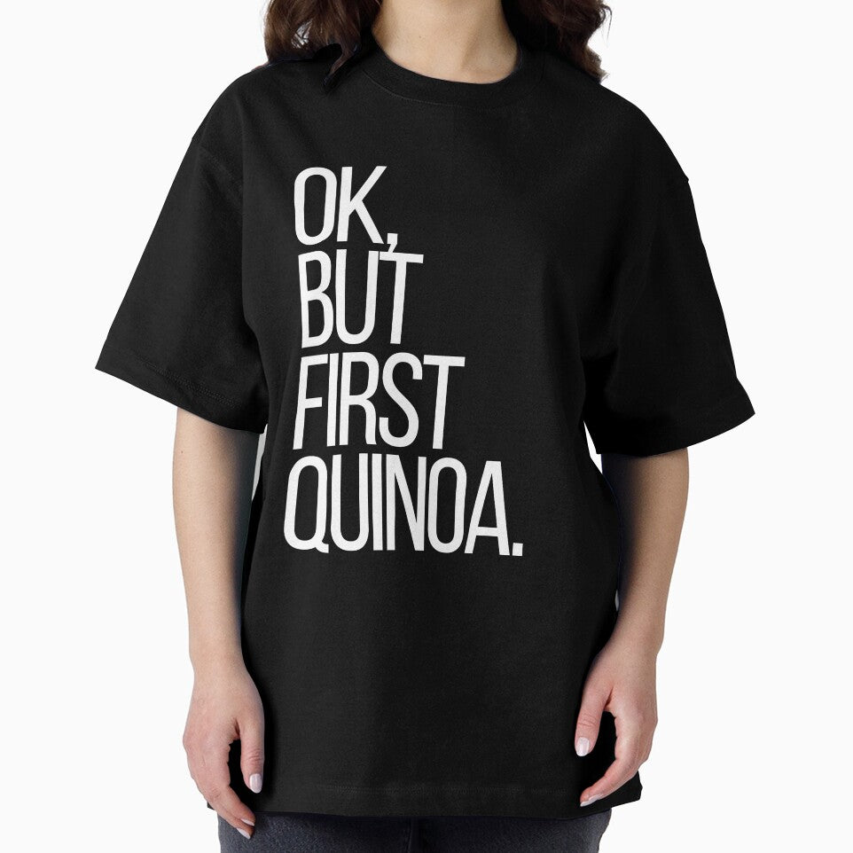 Ok, but first Quinoa by thehonestjoe T-Shirts, Hoodie, Sweatshirt | BlankRebels.com (Image 2)