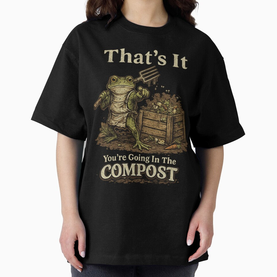 That's It You're Going in The Compost Funny Meme Frog by TynesDesign T-Shirts, Hoodie, Sweatshirt | BlankRebels.com (Image 2)