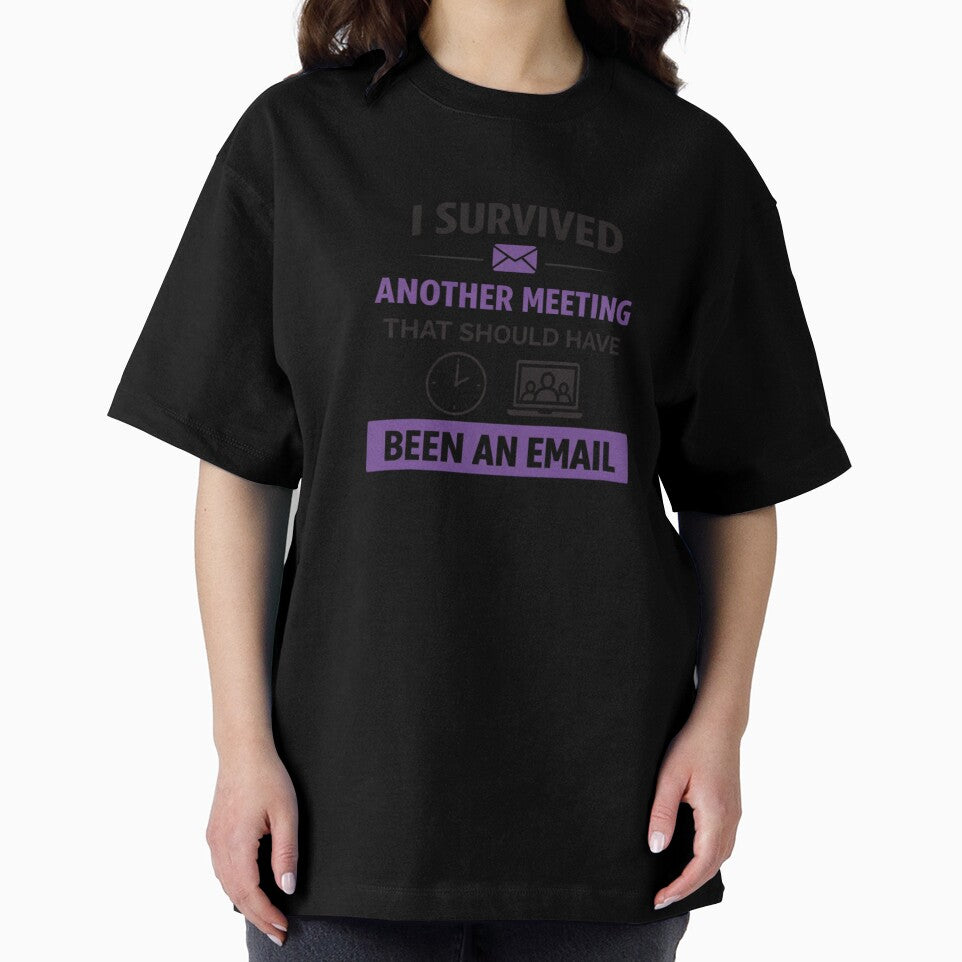I Survived Another Meeting That Should Have Been an Email – Funny Office Quote - retro by MK-Charlie