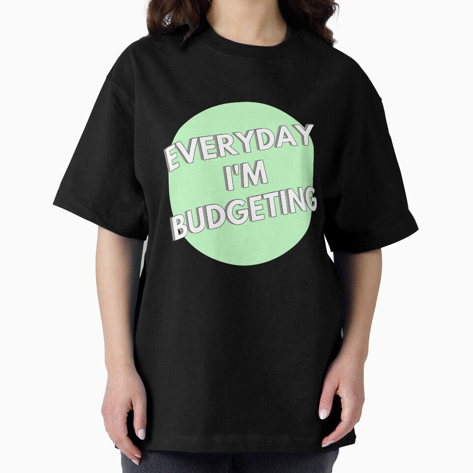 Everyday I'm Budgeting by ThoughtJumble T-Shirts, Hoodie, Sweatshirt | BlankRebels.com (Image 2)