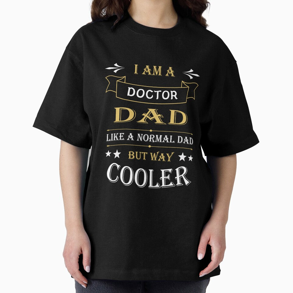 I'AM A DOCTOR DAD, LIKE A NORMAL DAD BUT WAY COOLER by LOGPRO T-Shirts, Hoodie, Sweatshirt | BlankRebels.com (Image 2)