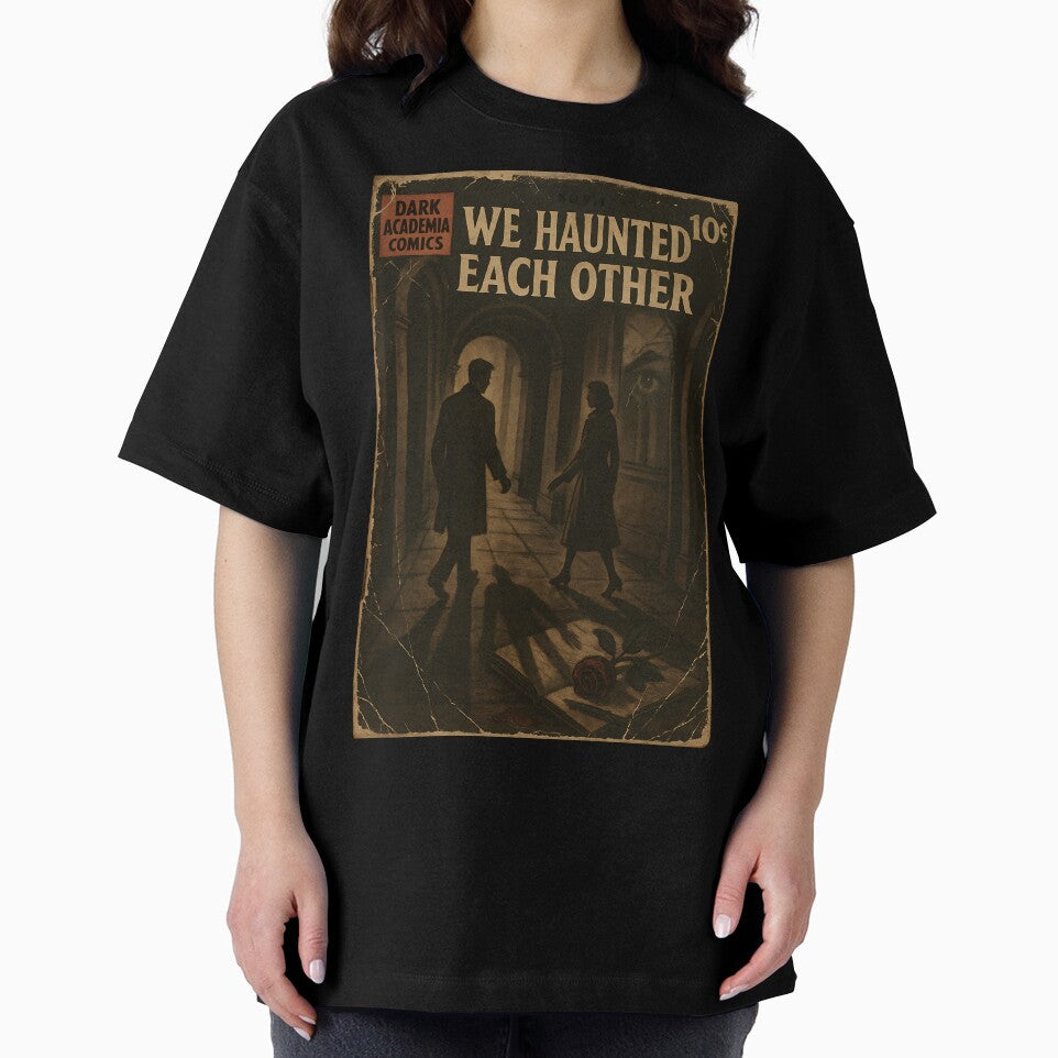 Gothic Dark Academia: We Haunted Each Other by bapupa T-Shirts, Hoodie, Sweatshirt | BlankRebels.com (Image 2)