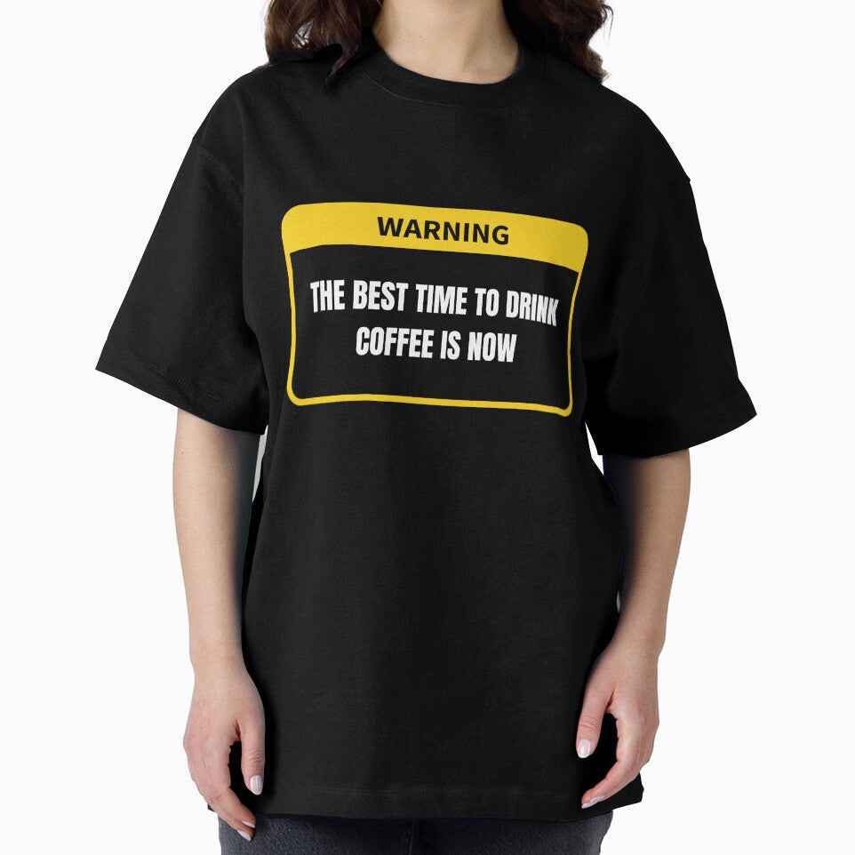 Savor the Moment: The Best Time to Drink Coffee is Now - Coffee Lover's Design by magicalshops