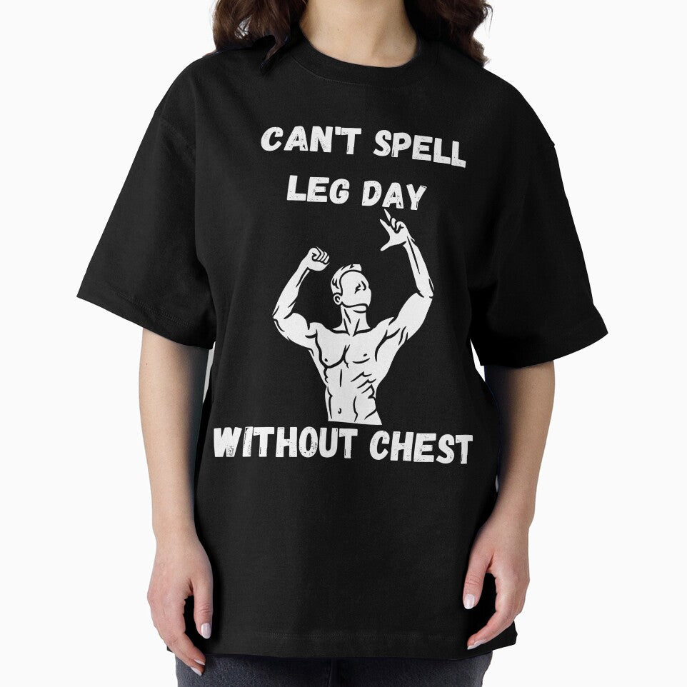 Can't Spell Leg Day Without Chest by Hedersondesigns T-Shirts, Hoodie, Sweatshirt | BlankRebels.com (Image 2)