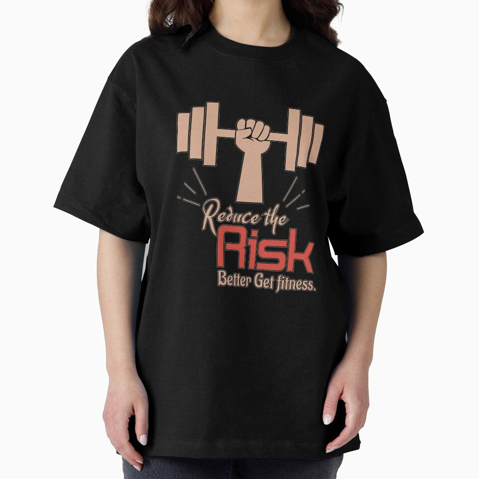 Reduce The Risk, Better get fitness - fitness saying by cruzzcreation T-Shirts, Hoodie, Sweatshirt (Image 2)